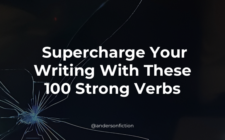 Supercharge your writing with this list of 100 strong verbs,