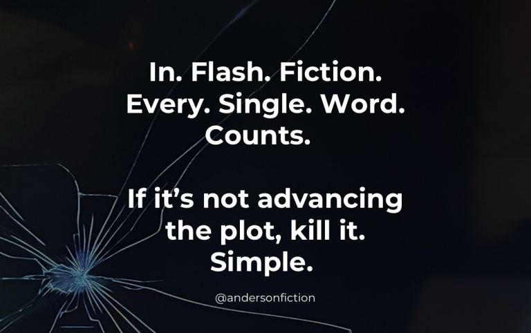 In flash fiction, every single word counts. If it is not advancing the plot, kill it. Simple.