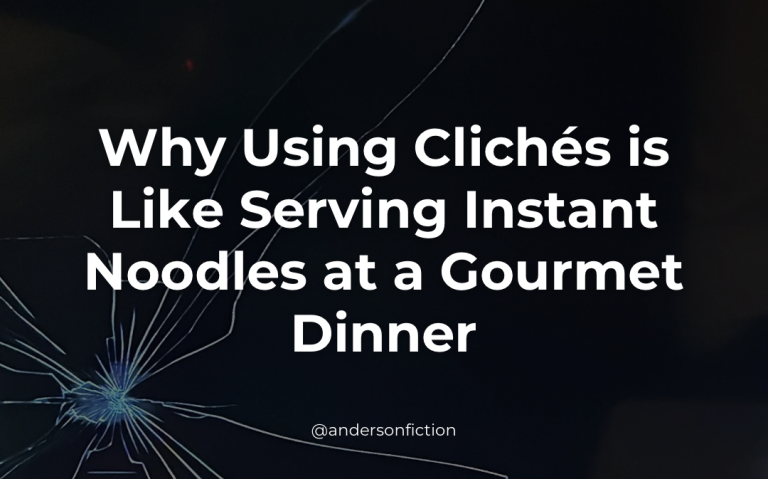 Why using cliches in your writing is like serving instant noodles as a gourmet dinner