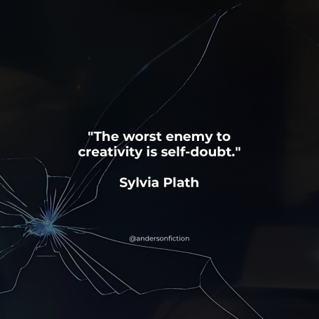 The worst enemy of creativity is self-doubt.